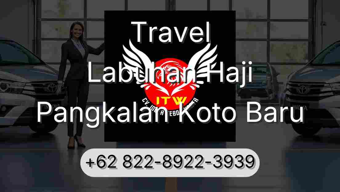 Travel Labuhan Haji Pangkalan Koto Baru