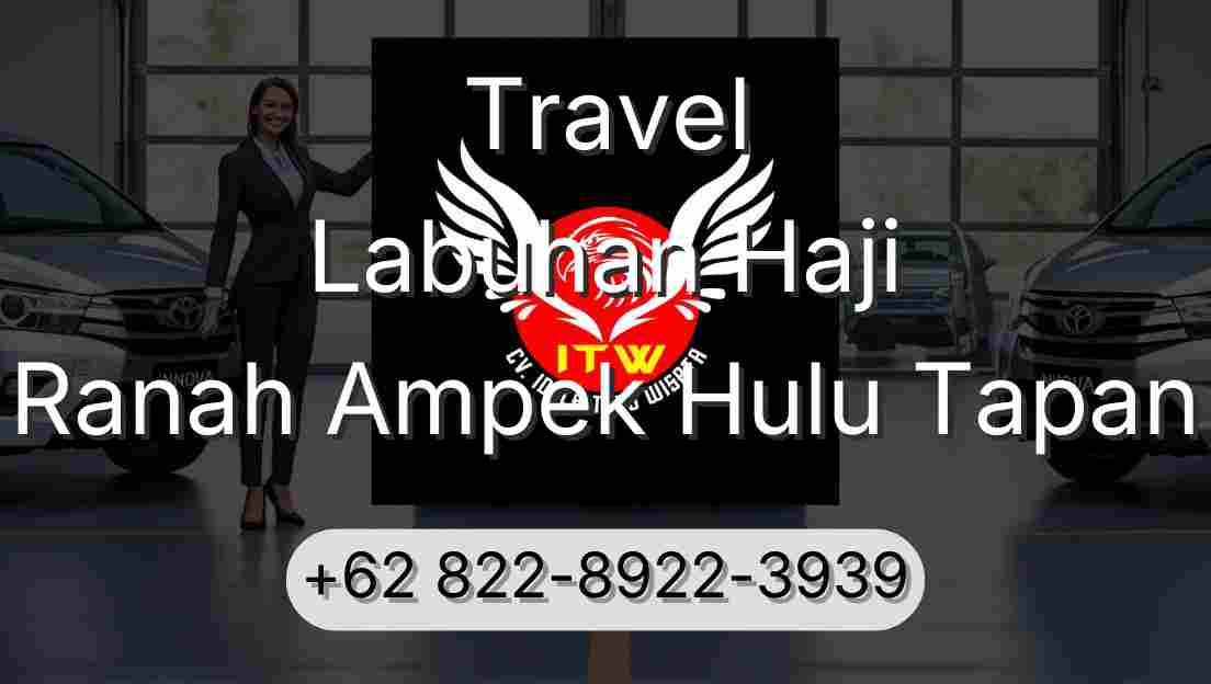 Travel Labuhan Haji Ranah Ampek Hulu Tapan