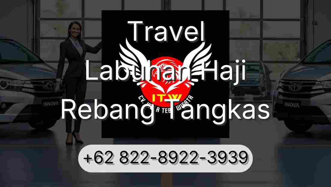 Travel Labuhan Haji Rebang Tangkas