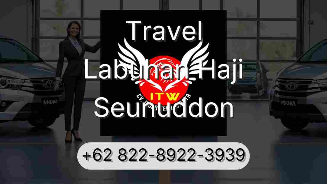 Travel Labuhan Haji Seunuddon