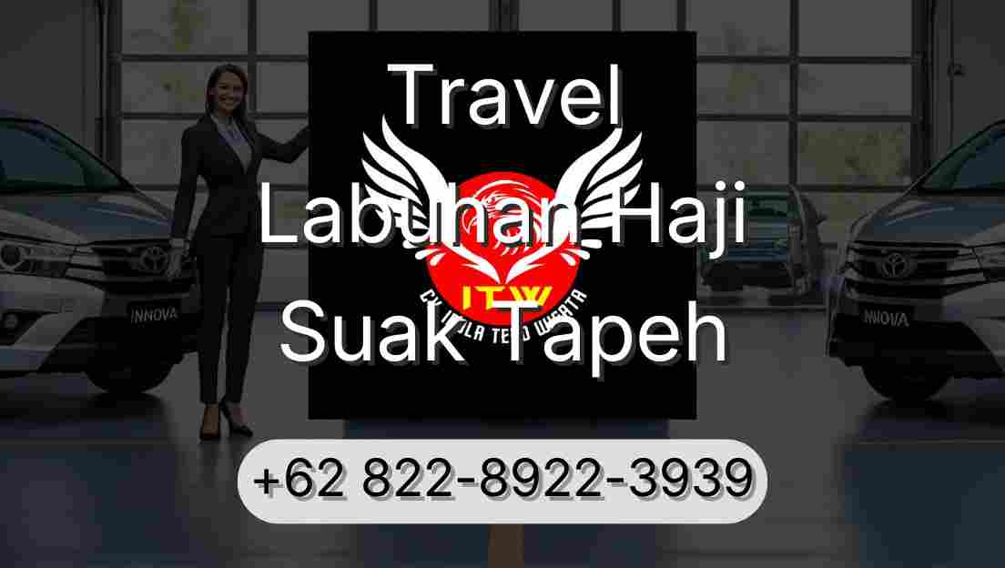Travel Labuhan Haji Suak Tapeh