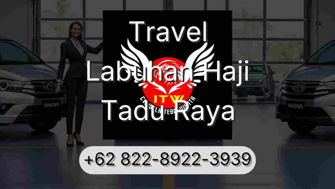 Travel Labuhan Haji Tadu Raya