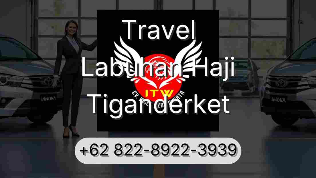 Travel Labuhan Haji Tiganderket