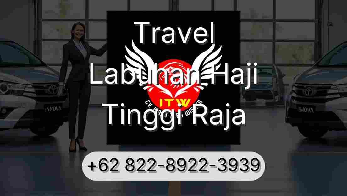 Travel Labuhan Haji Tinggi Raja