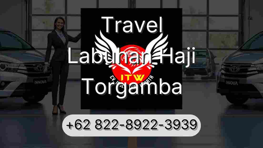 Travel Labuhan Haji Torgamba