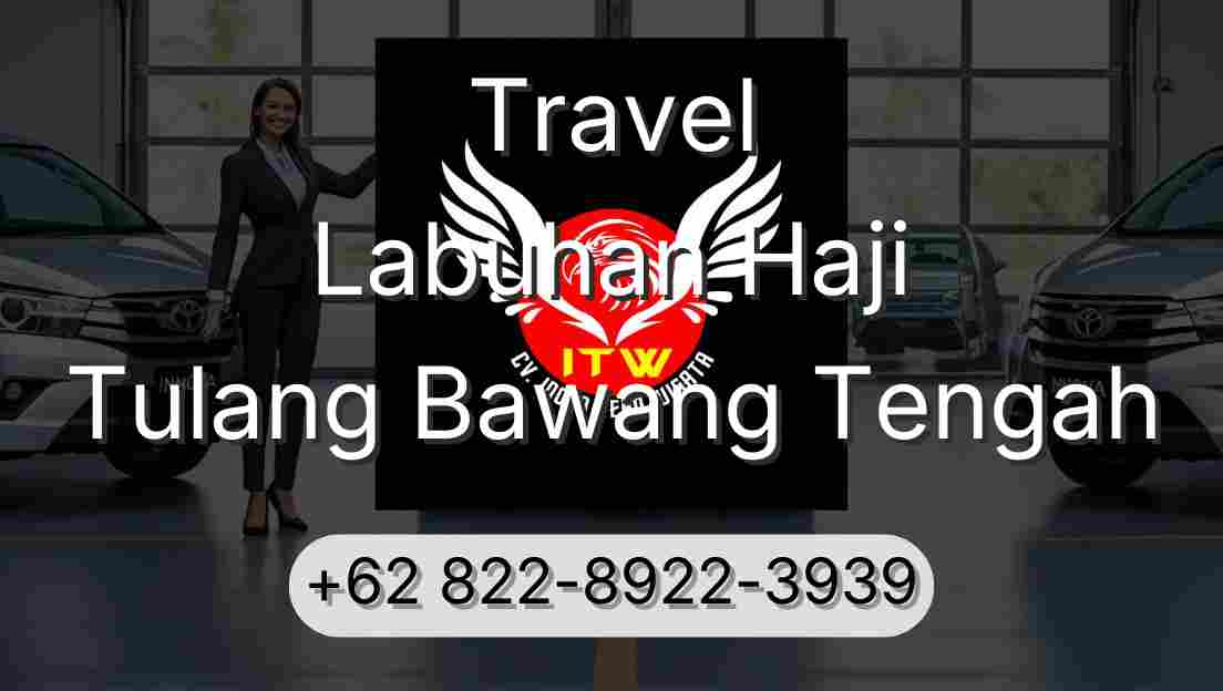 Travel Labuhan Haji Tulang Bawang Tengah