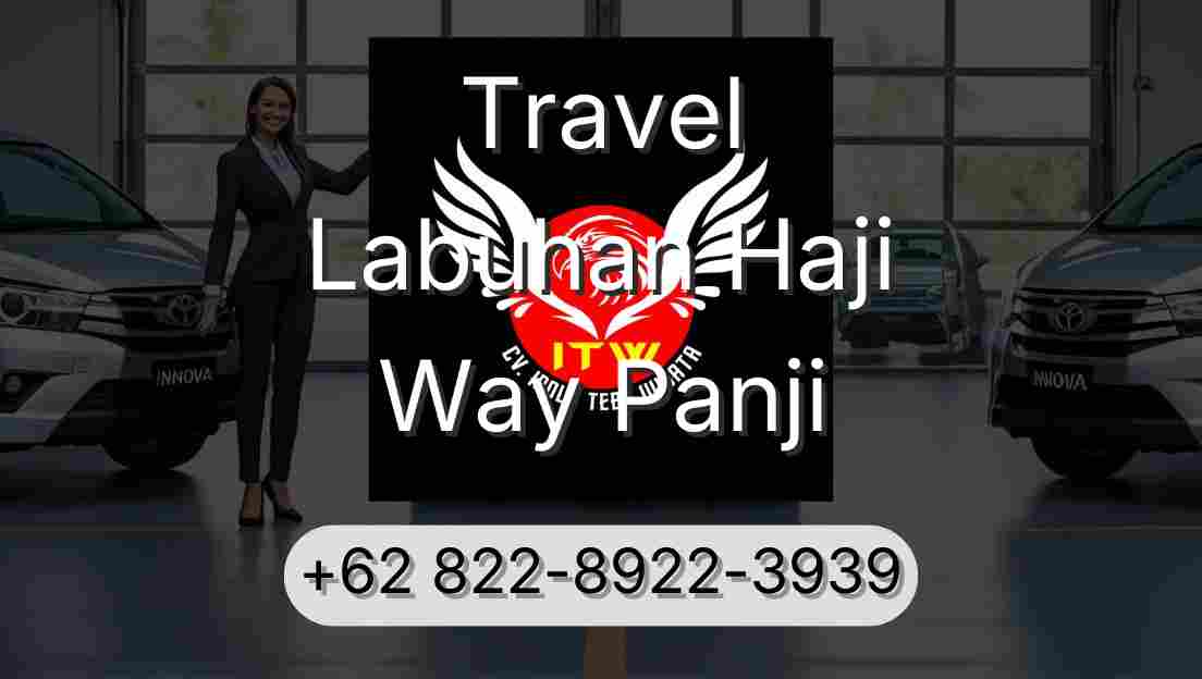 Travel Labuhan Haji Way Panji