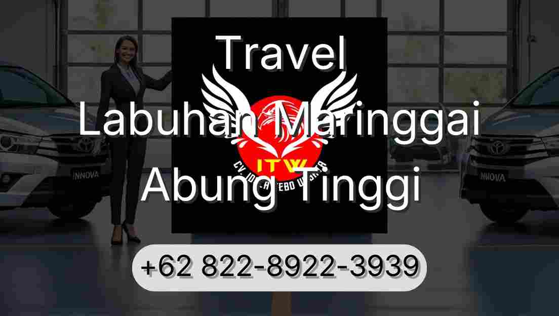 Travel Labuhan Maringgai Abung Tinggi