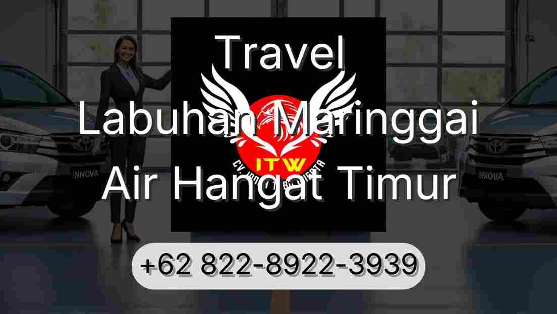 Travel Labuhan Maringgai Air Hangat Timur