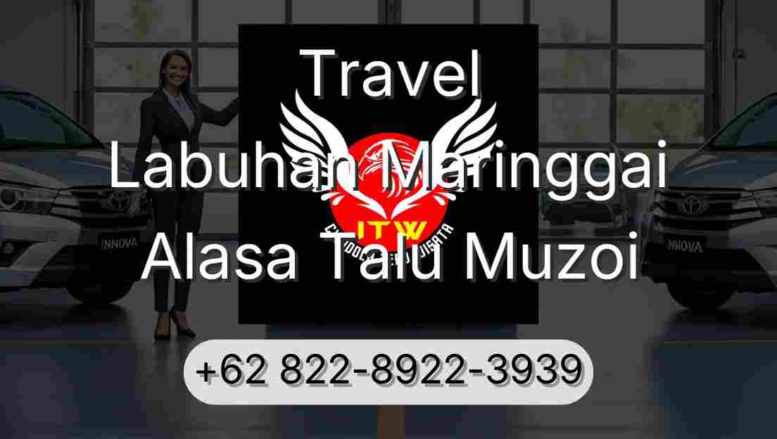 Travel Labuhan Maringgai Alasa Talu Muzoi