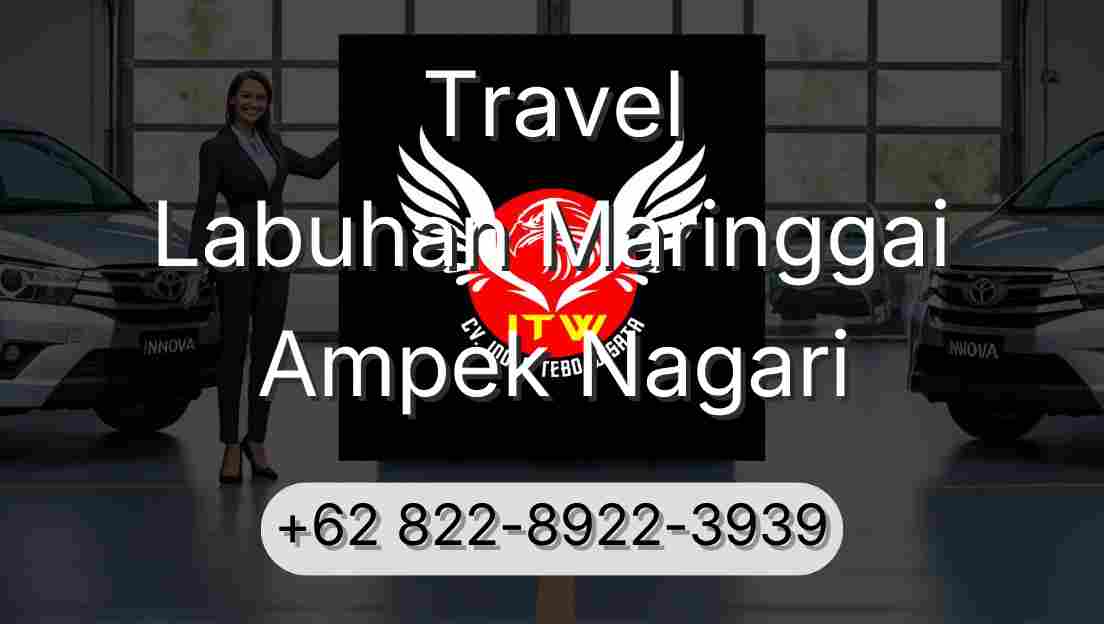 Travel Labuhan Maringgai Ampek Nagari