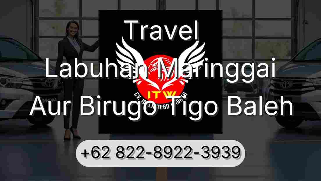 Travel Labuhan Maringgai Aur Birugo Tigo Baleh