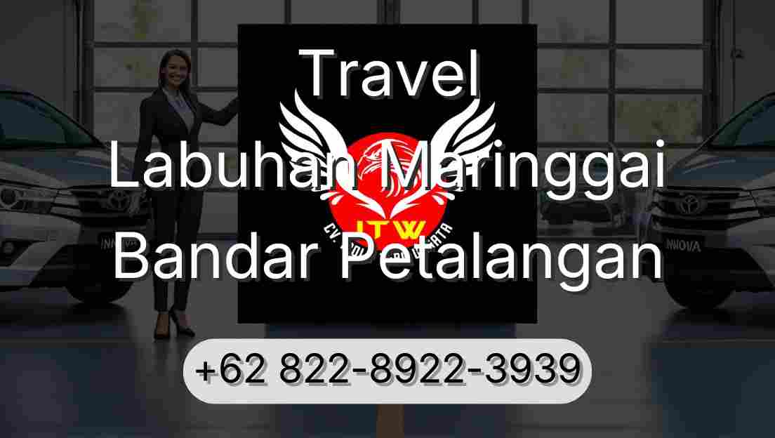 Travel Labuhan Maringgai Bandar Petalangan