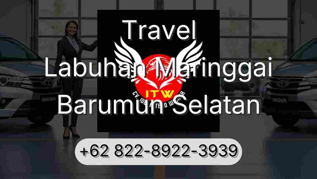 Travel Labuhan Maringgai Barumun Selatan