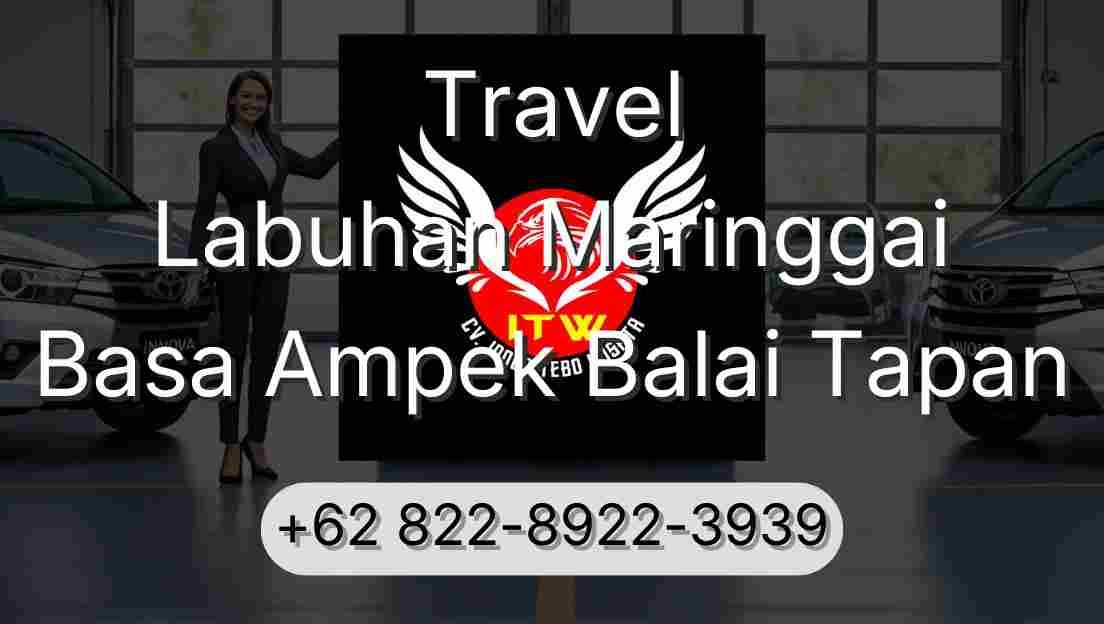 Travel Labuhan Maringgai Basa Ampek Balai Tapan