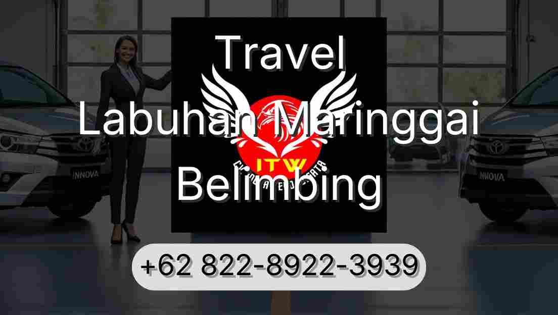 Travel Labuhan Maringgai Belimbing