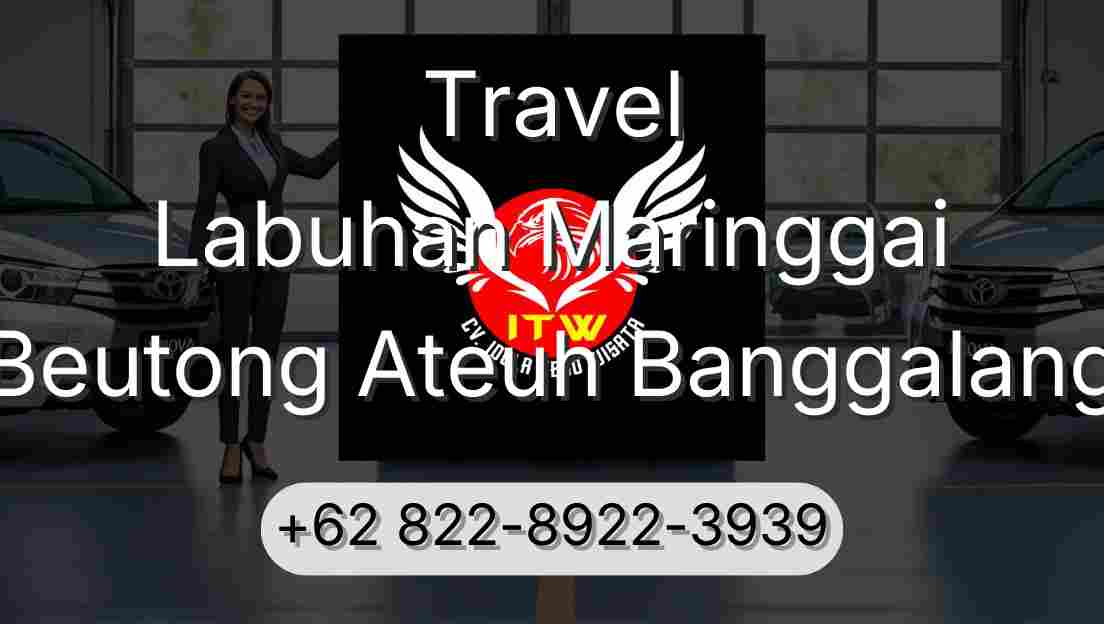 Travel Labuhan Maringgai Beutong Ateuh Banggalang