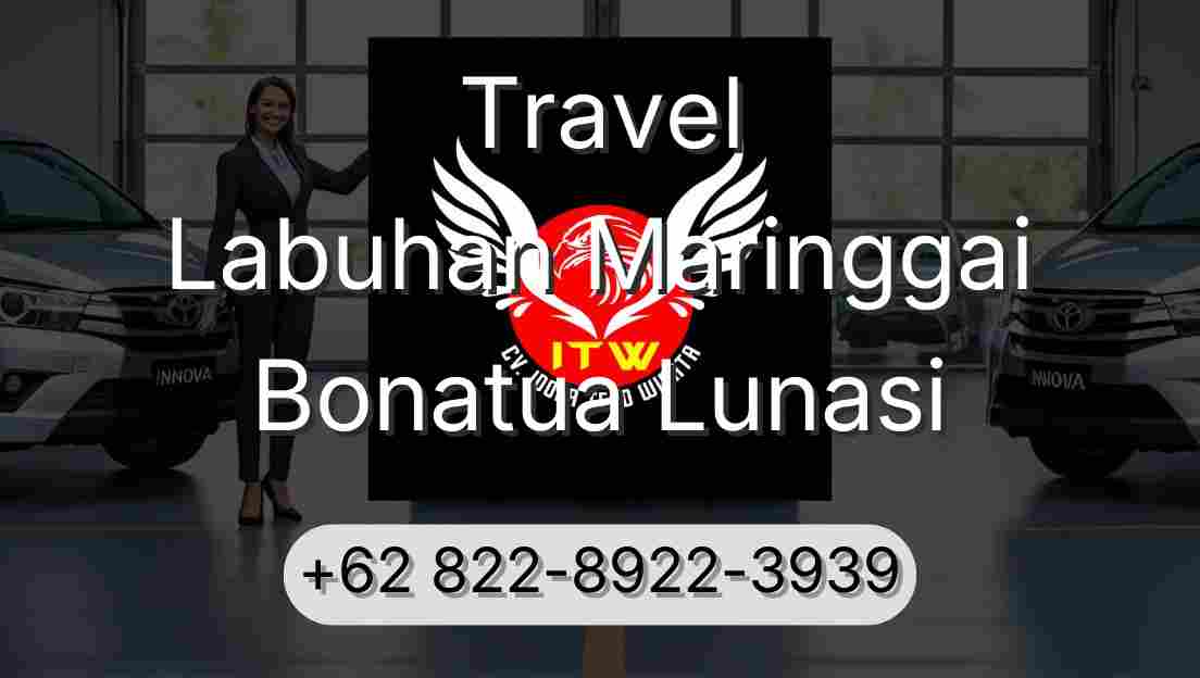 Travel Labuhan Maringgai Bonatua Lunasi