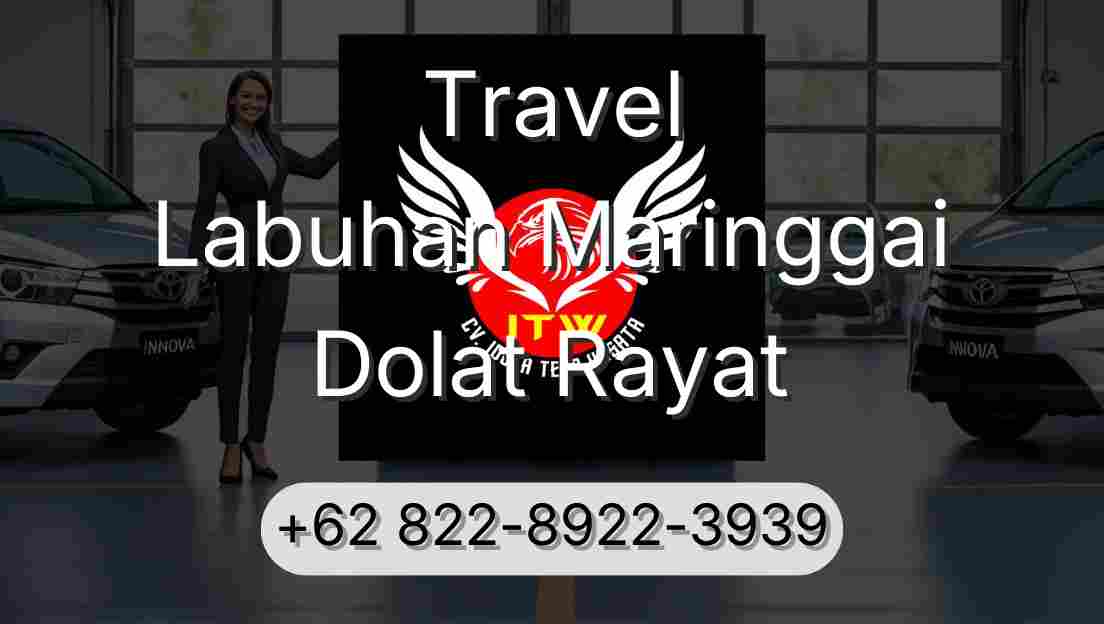Travel Labuhan Maringgai Dolat Rayat