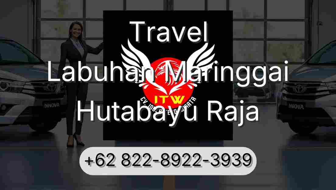 Travel Labuhan Maringgai Hutabayu Raja