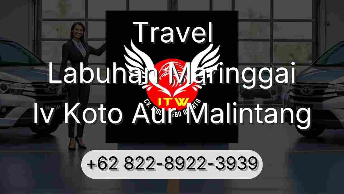 Travel Labuhan Maringgai Iv Koto Aur Malintang
