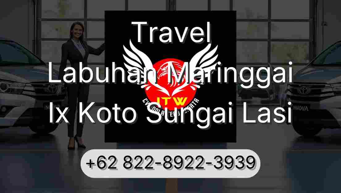 Travel Labuhan Maringgai Ix Koto Sungai Lasi