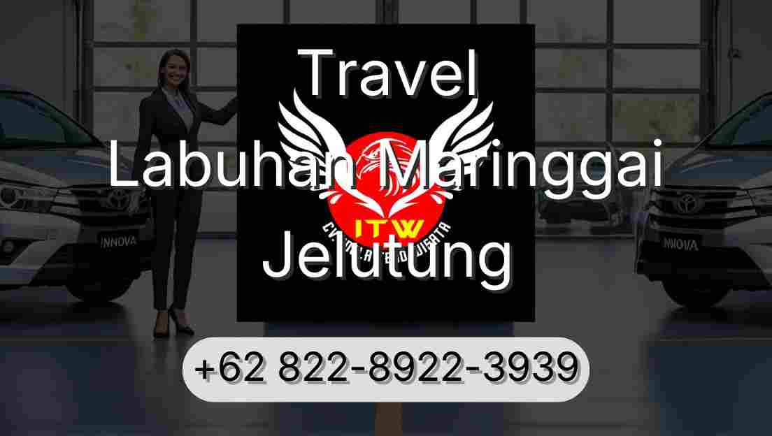 Travel Labuhan Maringgai Jelutung