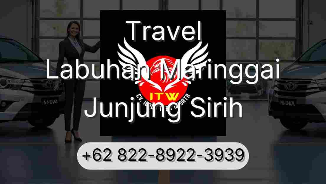 Travel Labuhan Maringgai Junjung Sirih