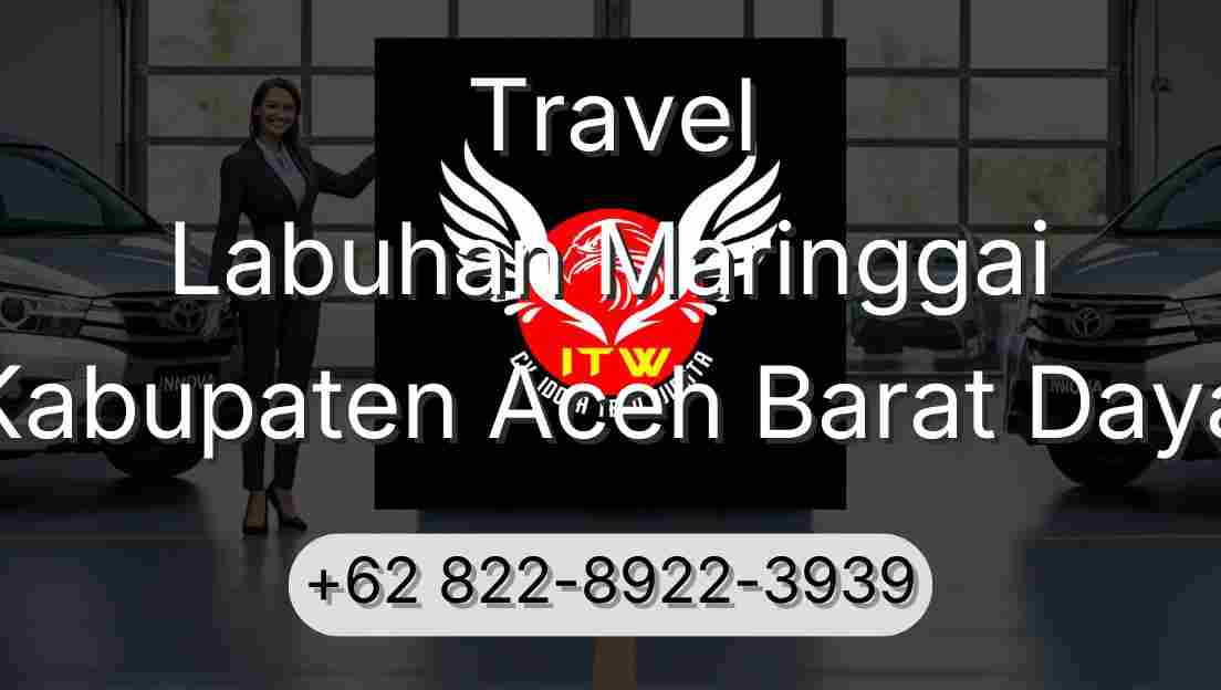 Travel Labuhan Maringgai Kabupaten Aceh Barat Daya