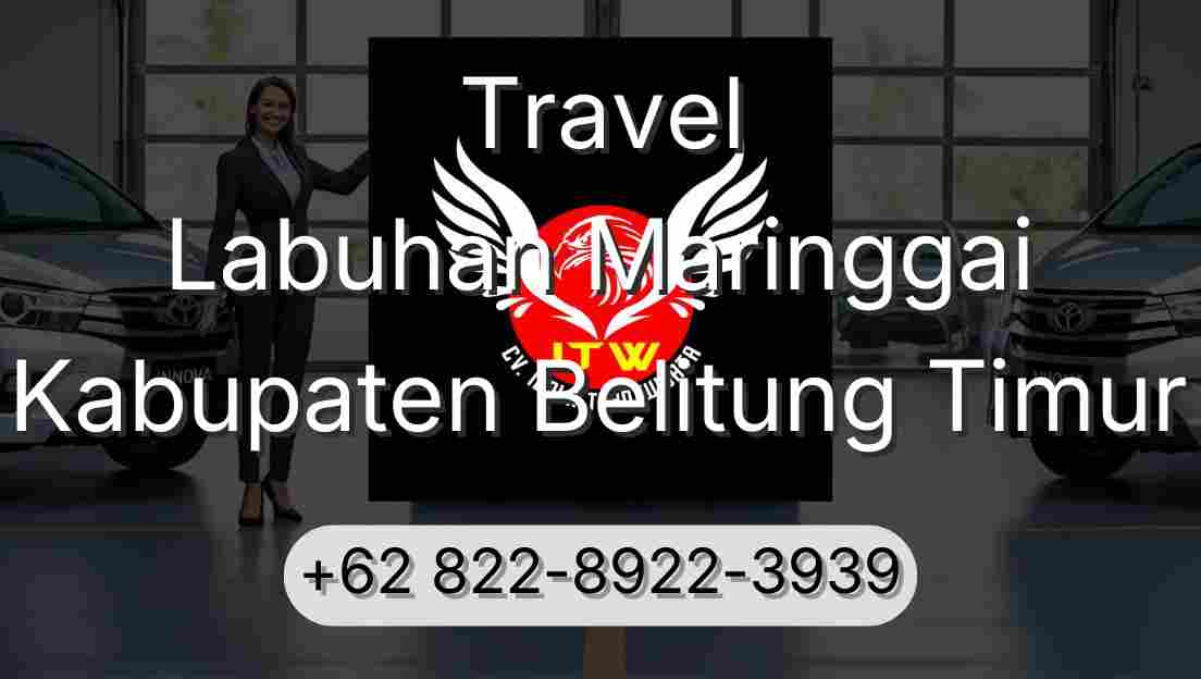 Travel Labuhan Maringgai Kabupaten Belitung Timur