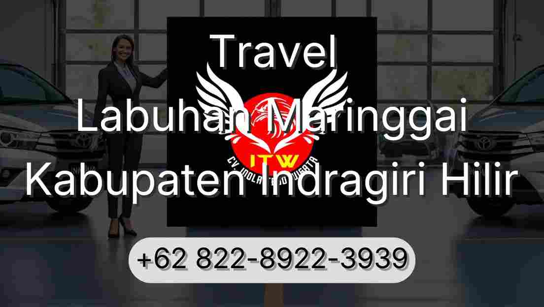 Travel Labuhan Maringgai Kabupaten Indragiri Hilir