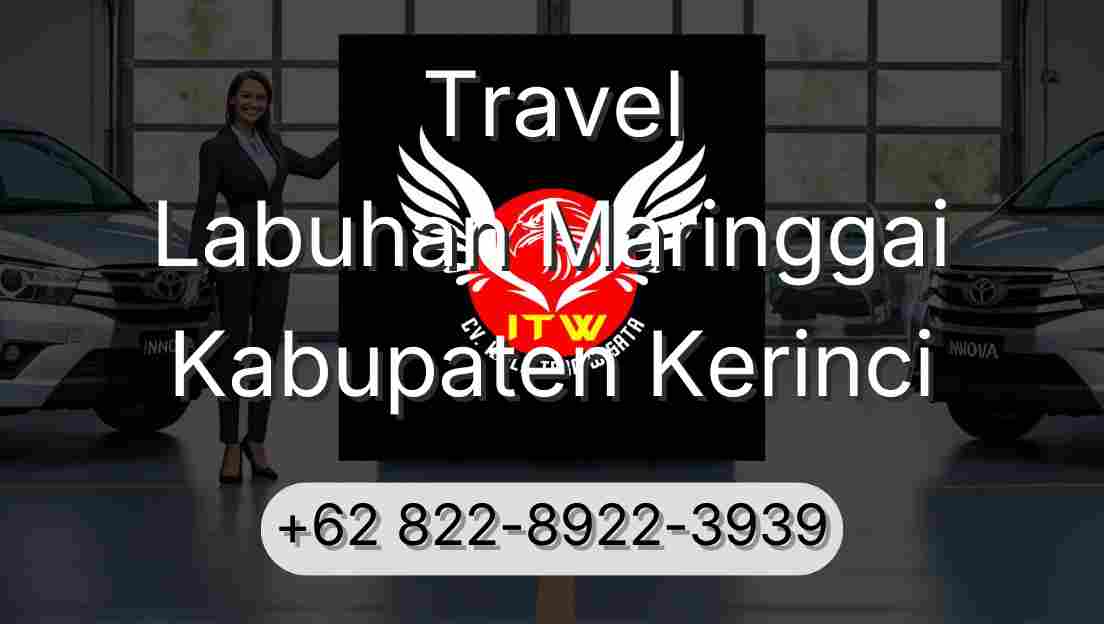 Travel Labuhan Maringgai Kabupaten Kerinci