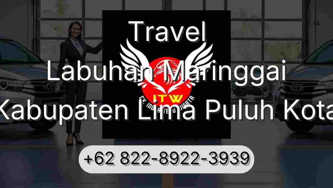 Travel Labuhan Maringgai Kabupaten Lima Puluh Kota
