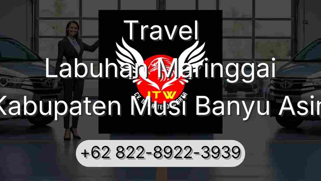 Travel Labuhan Maringgai Kabupaten Musi Banyu Asin