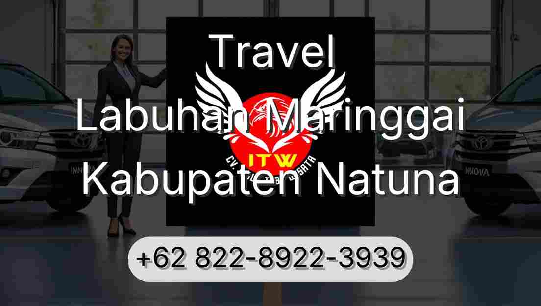 Travel Labuhan Maringgai Kabupaten Natuna