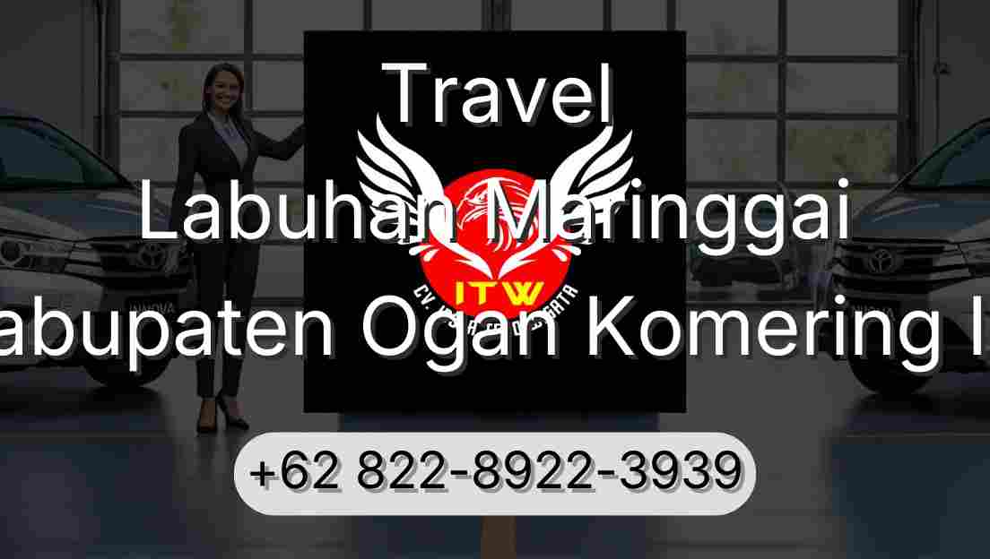 Travel Labuhan Maringgai Kabupaten Ogan Komering Ilir
