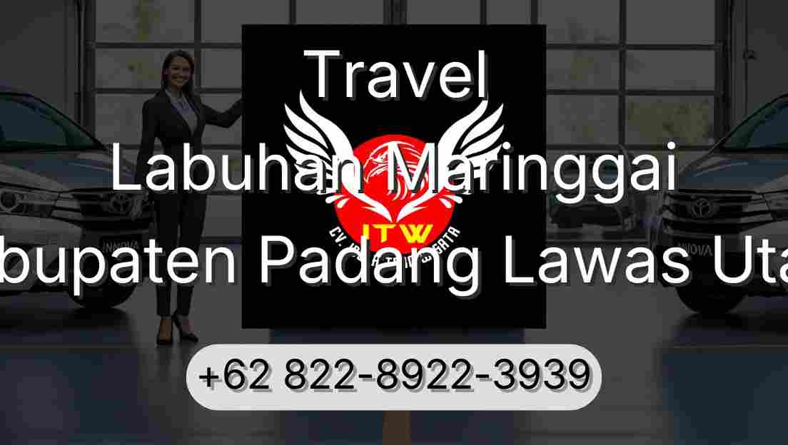 Travel Labuhan Maringgai Kabupaten Padang Lawas Utara