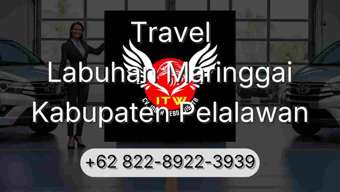 Travel Labuhan Maringgai Kabupaten Pelalawan