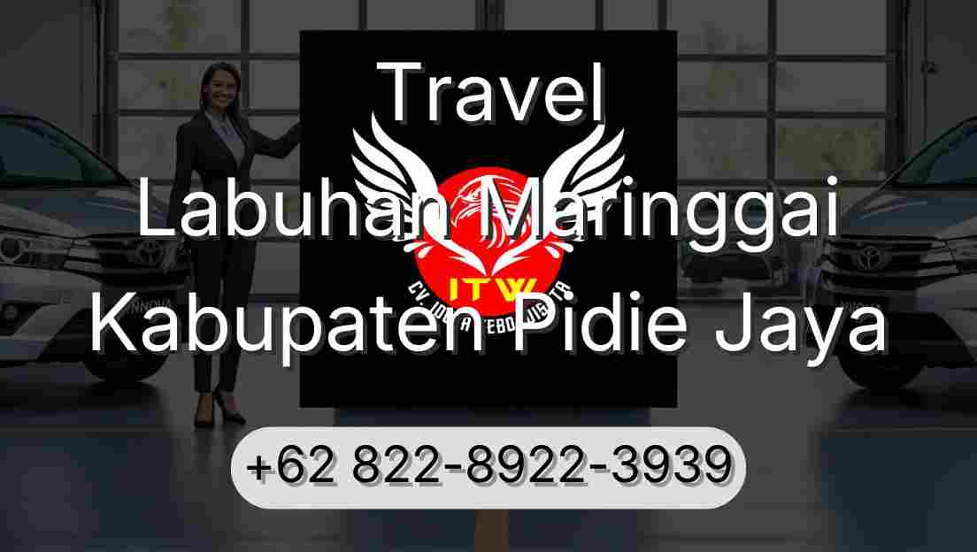 Travel Labuhan Maringgai Kabupaten Pidie Jaya