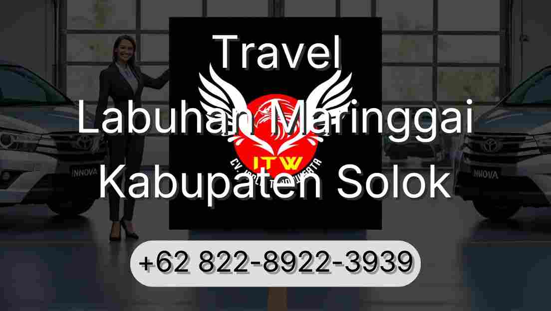 Travel Labuhan Maringgai Kabupaten Solok