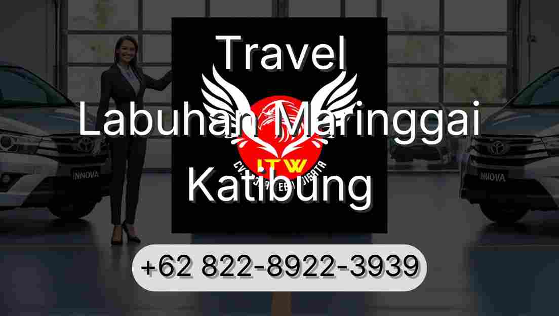 Travel Labuhan Maringgai Katibung
