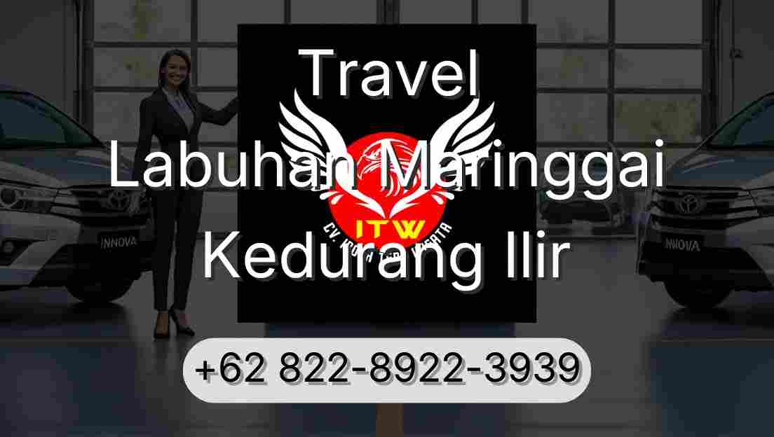 Travel Labuhan Maringgai Kedurang Ilir