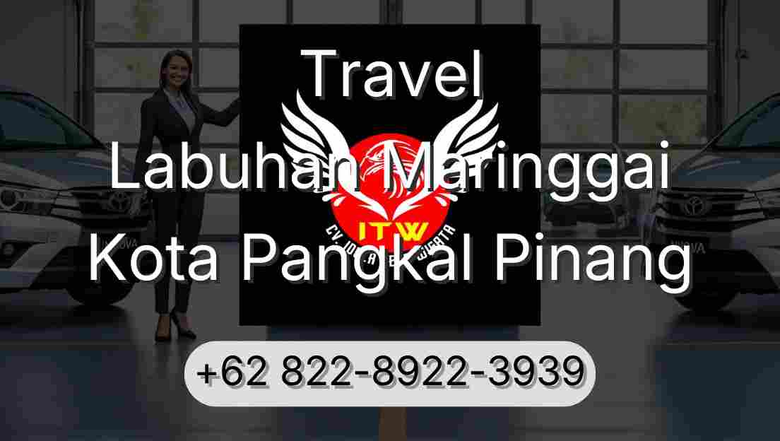 Travel Labuhan Maringgai Kota Pangkal Pinang
