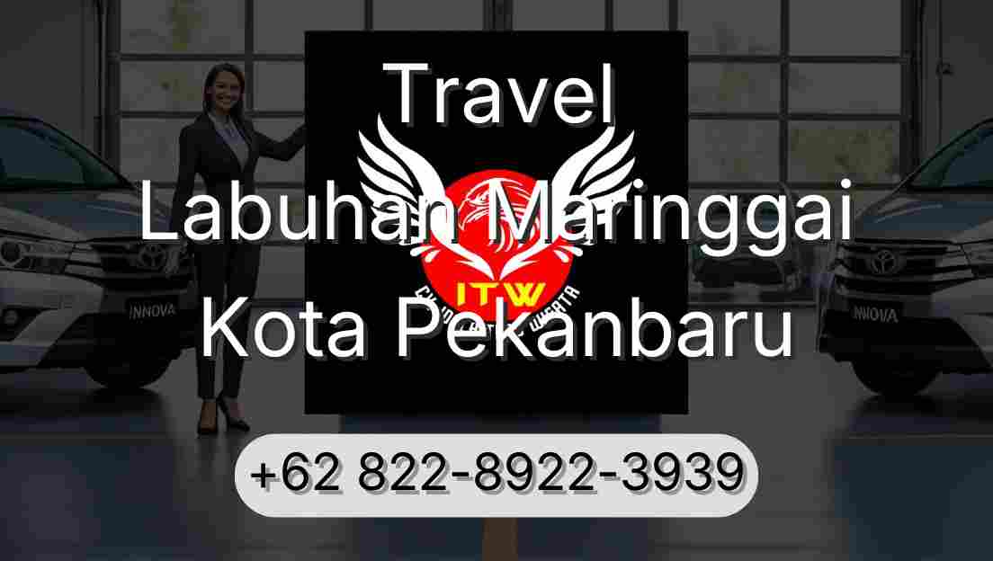 Travel Labuhan Maringgai Kota Pekanbaru