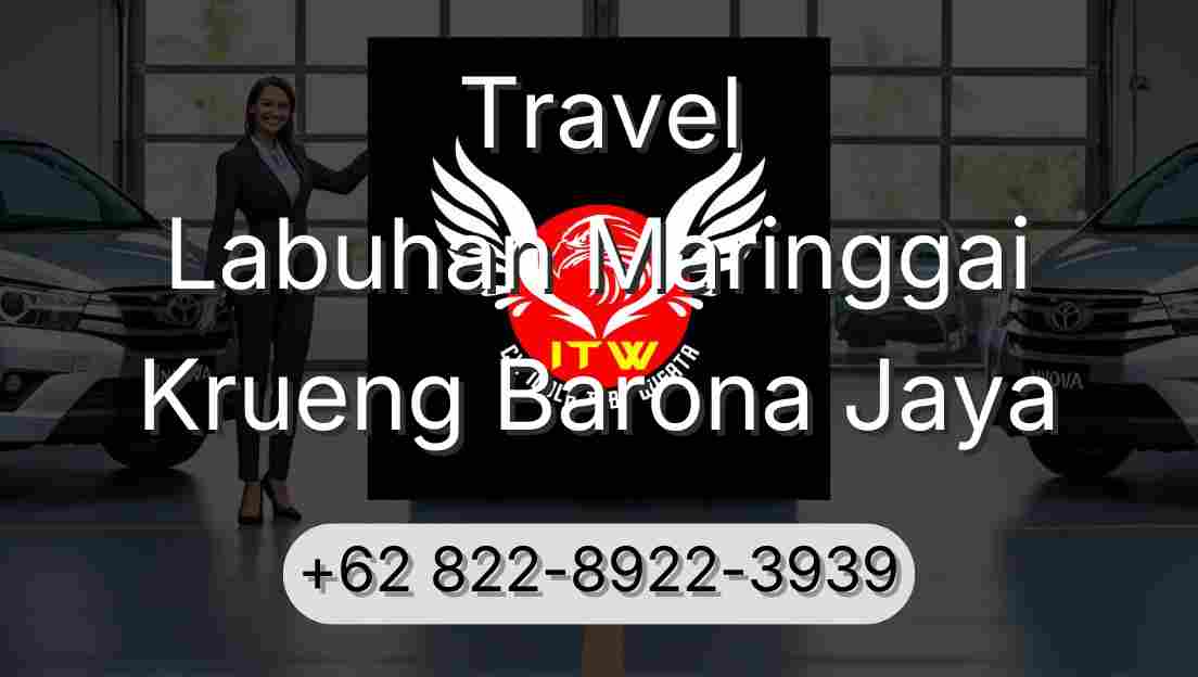 Travel Labuhan Maringgai Krueng Barona Jaya