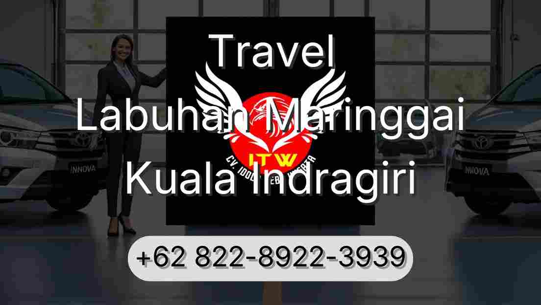 Travel Labuhan Maringgai Kuala Indragiri