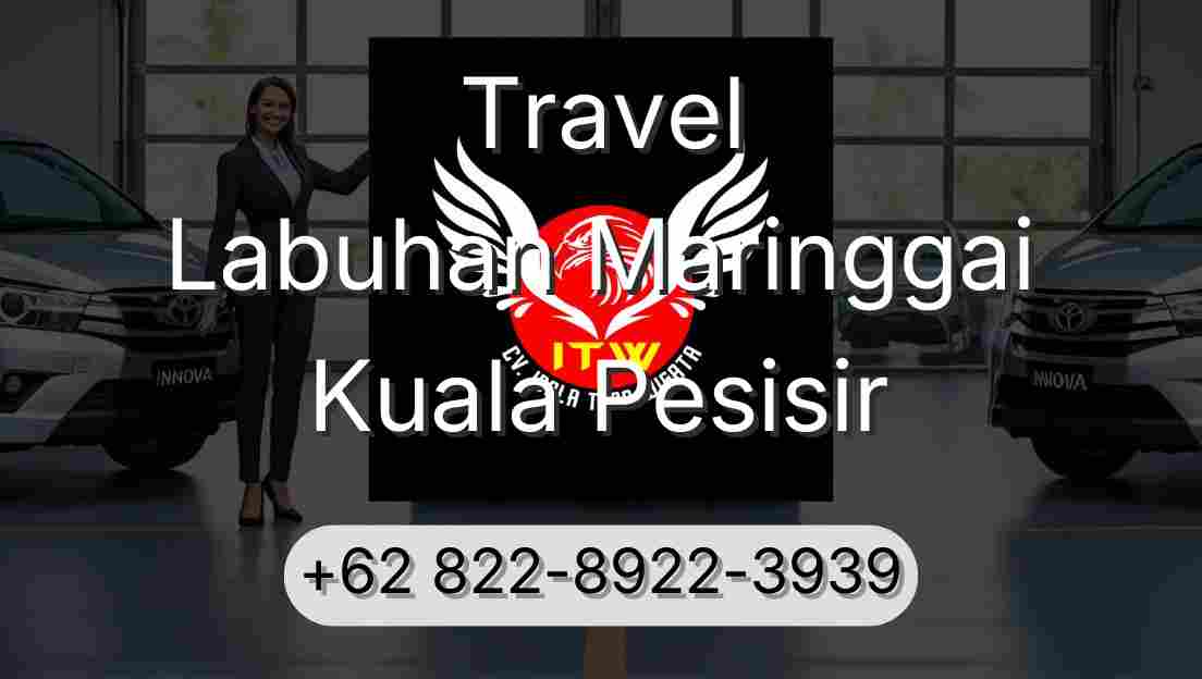 Travel Labuhan Maringgai Kuala Pesisir