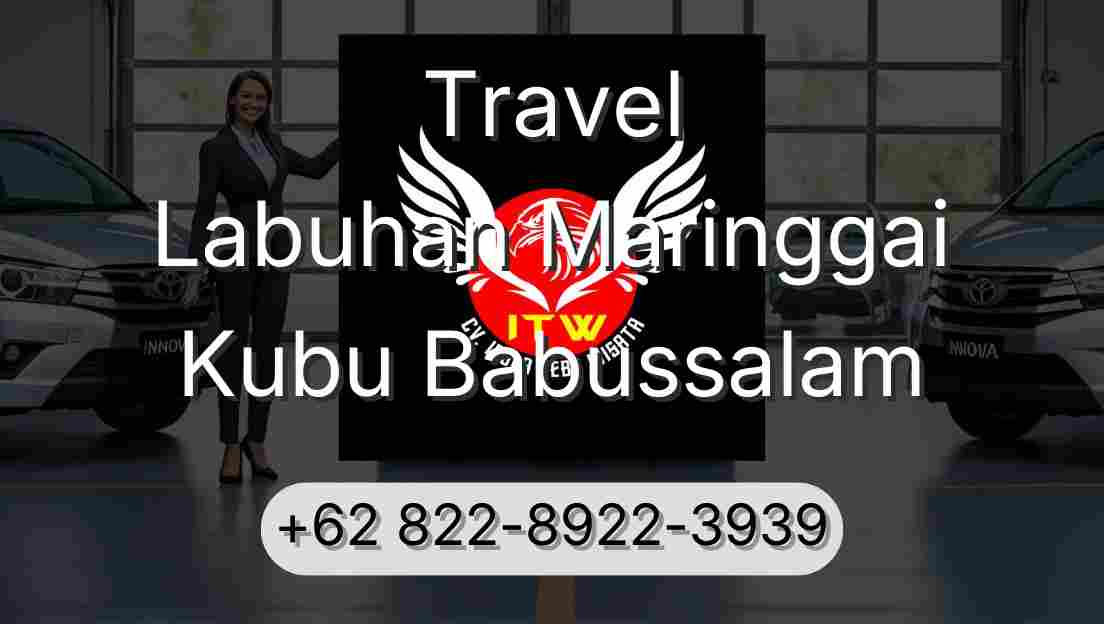 Travel Labuhan Maringgai Kubu Babussalam