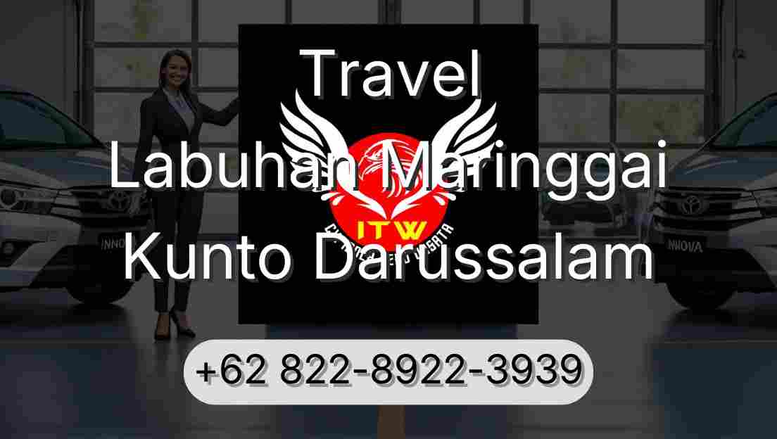 Travel Labuhan Maringgai Kunto Darussalam