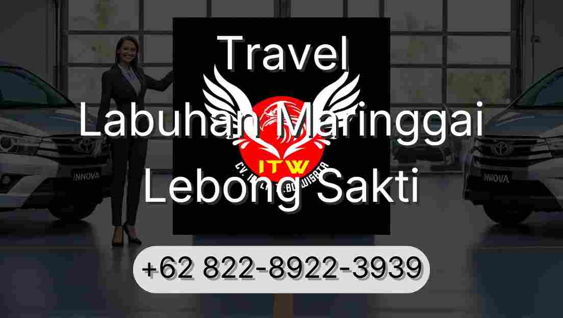 Travel Labuhan Maringgai Lebong Sakti